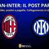 LIVE - Il POST PARTITA di MILAN-INTER: ANALISI e PAGELLE. Collegamento in DIRETTA da San Siro