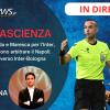 LIVE - La coppia GUIDA-MARESCA per INTER-BOLOGNA, designazione fantascientifica: dove sono i RETROPENSIERI?