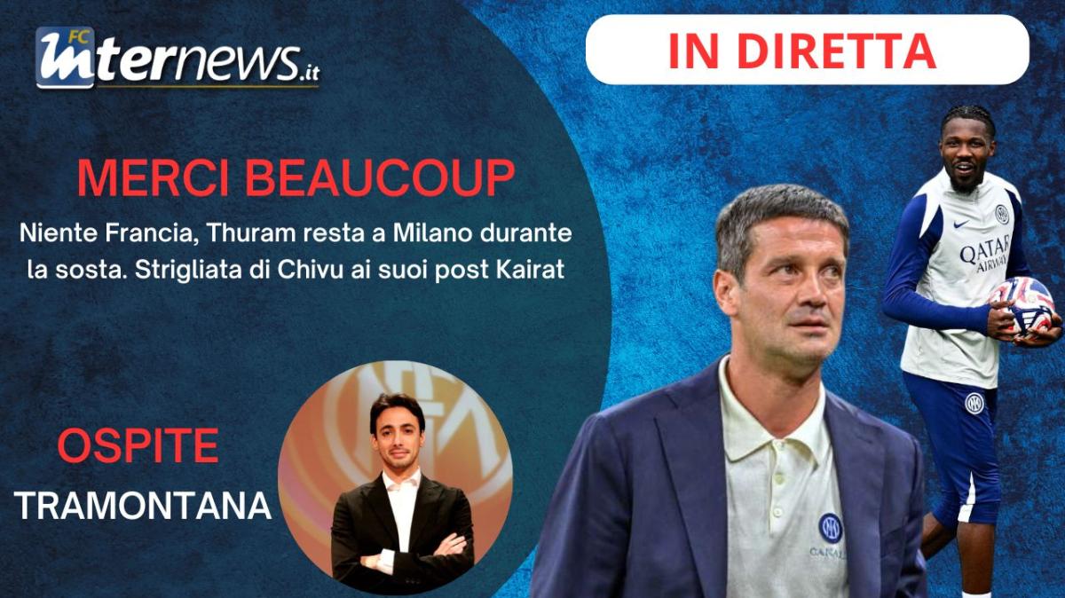 Rivivi la diretta! Niente FRANCIA, THURAM risparmiato per il DERBY. CHIVU ARRABBIATO: il retroscena di INTER-KAIRAT