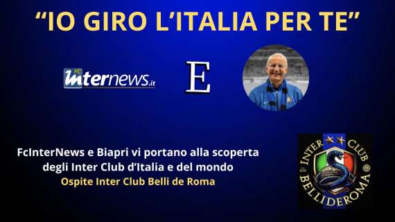 Rivivi la diretta! "IO GIRO L'ITALIA PER TE", ospite INTER CLUB BELLI DE ROMA. CHIVU e il CALENDARIO dell'INTER