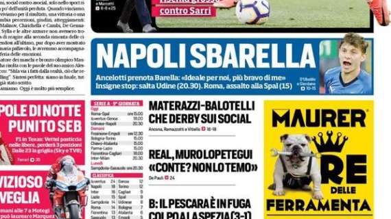 Prima CdS - Ancelotti prenota Barella. Materazzi-Balotelli, che derby sui social