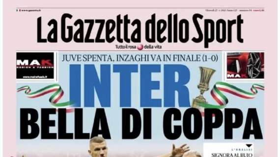 Prima GdS - Inter bella di Coppa, Juve spenta: Inzaghi va in finale 