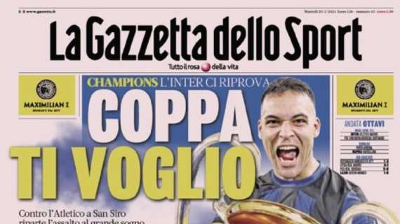 Prima GdS - Coppa, ti voglio. Champions: l’Inter ci riprova 