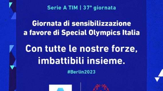 Serie A, la 37ª giornata dedicata a Special Olympics Italia: un calcio che unisce con il valore della diversità