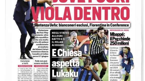 Prima CdS - Chiesa aspetta Lukaku alla Juve 