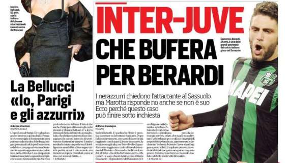 Prime pagine - Scontro Inter-Juve, bufera per Berardi. Marotta dice di no e il caso può finire sotto inchiesta