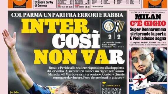 Prima pagina GdS - Inter, così non Var. Col Parma un pari fra errori e rabbia