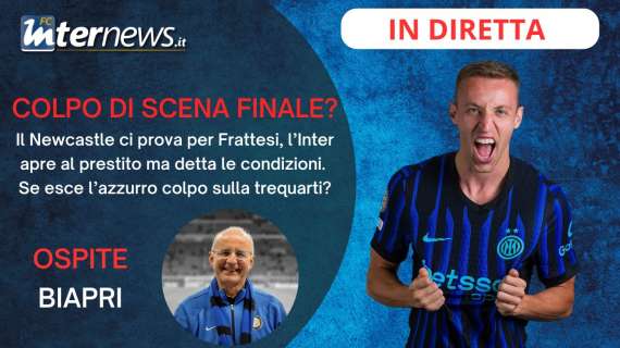 Rivivi la diretta! Il NEWCASTLE torna su FRATTESI, il MERCATO si RIAPRE? ESPOSITO convocato da GATTUSO!
