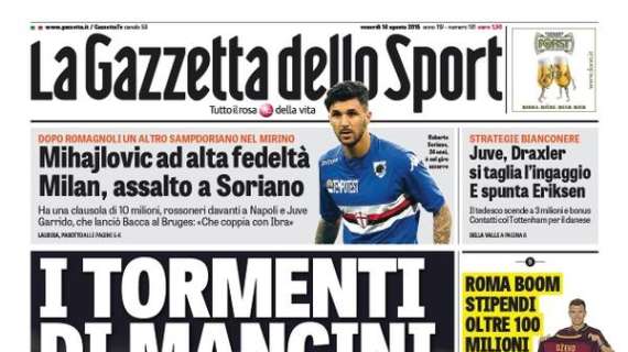 Prime pagine - I tormenti di Mancini, che chiede a Thohir rinforzi: Perisic, Criscito e Melo, ormai perso