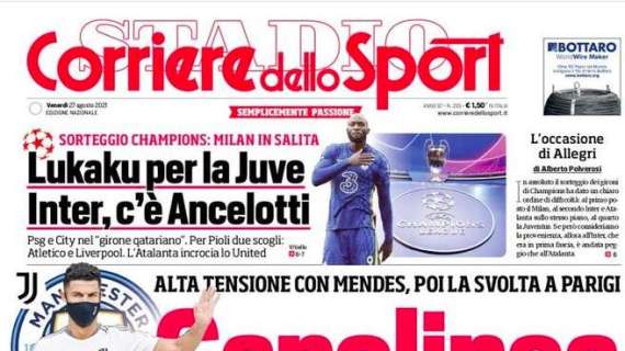 Prima CdS - Inter, c'è Ancelotti. Stasera il Verona: l'ora di Dzeko-Lautaro