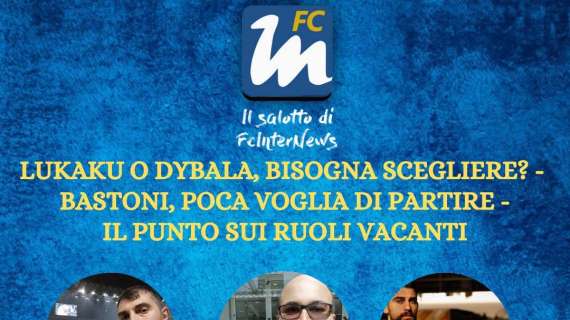 LIVE VIDEO - Le ultime di mercato, i nomi caldi e gli scenari ne 'Il Salotto di FcInterNews'