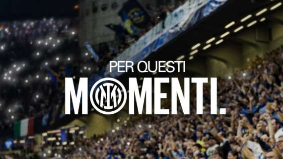 "Per questi momenti": l'Inter apre la campagna abbonamenti 2024-2025, ecco il listino prezzi 