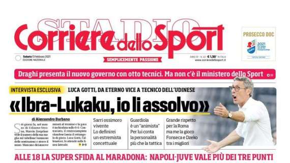 Prima pagina CdS - Parla Gotti: "Ibra-Lukaku, io li assolvo"