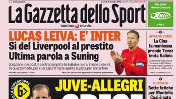 Prima pagina GdS - Lucas Leiva, è Inter. Ultima parola a Suning. Adesso spazio per un terzino