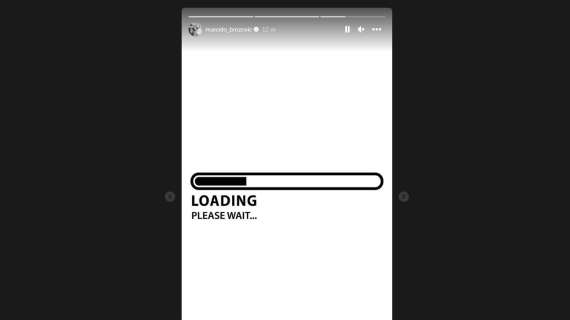 Brozovic al centro del mercato. E su Instagram scrive: "Loading. Please wait..."