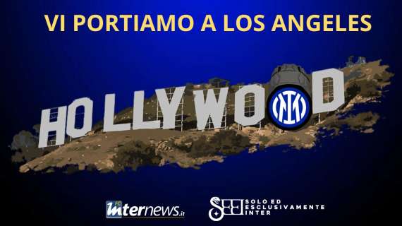 Rivivi la LIVE! DIRETTA da LOS ANGELES con Solo ed esclusivamente INTER. Le ULTIMISSIME verso l'ESORDIO al MONDIALE