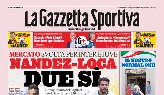 Prima GdS - Nandez-Loca, due sì. L'uruguaiano vuole l'Inter