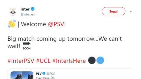 Il Psv sbarca in Italia, l'Inter gli dà il benvenuto: "Grande partita in arrivo, non possiamo aspettare!"