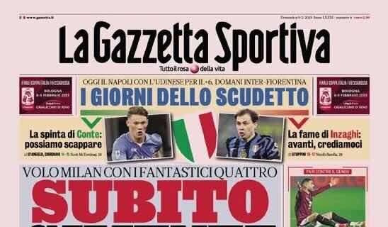 Prima GdS - I giorni dello Scudetto. Oggi il Napoli con l’Udinese per il +6, domani Inter-Fiorentina