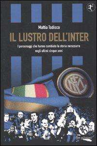 'Il Lustro dell'Inter' raccontato in un libro