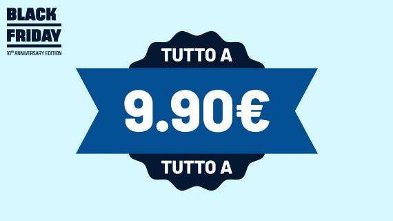 Tutto a 9,90: incredibile offerta per il Black Friday del nostro store