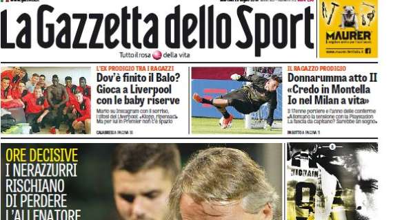 Prima pagina Gazzetta - Inter a pezzi. Sono ore decisive: rischia di perdere tecnico e capitano