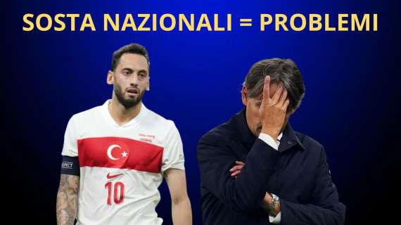 SOSTA NAZIONALI, INTER in ansia per CALHANOGLU: cosa sta accadendo. Ok DUMFRIES, LAUTARO e BARELLA..