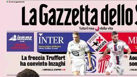 Prima GdS - La freccia Truffert ha convinto Inzaghi. Maxi recuperi da gennaio anche in A