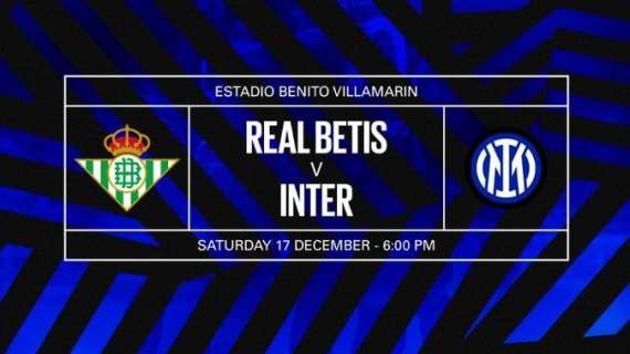 UFFICIALE - Per l'Inter amichevole a Siviglia contro il Betis: data e orario