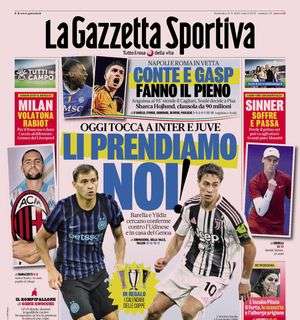 Prima GdS - Li prendiamo noi! Oggi tocca a Inter e Juve. Conte e Gasp fanno il pieno