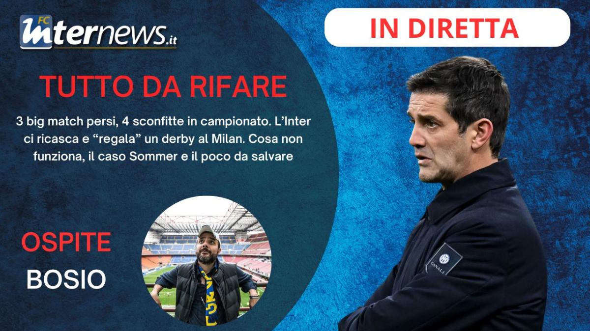 Rivivi la diretta! INTER-MILAN, oggi fa ancora più MALE. COSA NON VA nei big match e il caso SOMMER. Ora l'ATLETICO