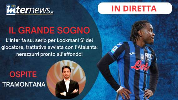 Rivivi la diretta! INTER, è TUTTO VERO: è LOOKMAN il GRANDE OBIETTIVO! OK del GIOCATORE, si tratta con l'ATALANTA