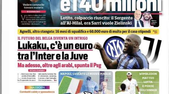 Prima CdS - Lukaku, c’è un euro tra l’Inter e la Juve