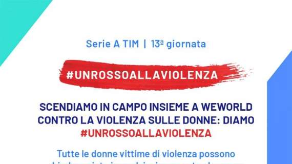 #Unrossoallaviolenza, Lega Serie A e WeWorld gridano ancora no alla violenza sulle donne