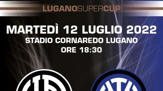 Inter, il sipario sulla nuova stagione si alza a Lugano: amichevole il 12 luglio, kick off alle 18.30