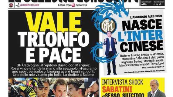 Prime pagine - Nasce l'Inter cinese, con Lichtsteiner e Touré. Mancini: rinnovo o addio. Torna Leonardo?