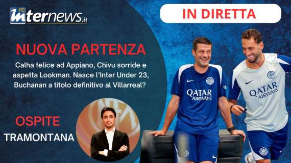Rivivi la diretta! L'INTER riparte, l'INTER U23 di VECCHI parte. CALHA sorride, attesa per LOOKMAN. Novità BUCHAHAN