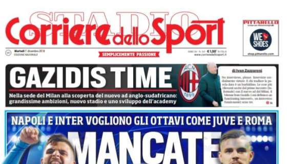 Prima CdS - Mancate solo voi: Napoli e Inter vogliono gli ottavi come Juve e Roma 