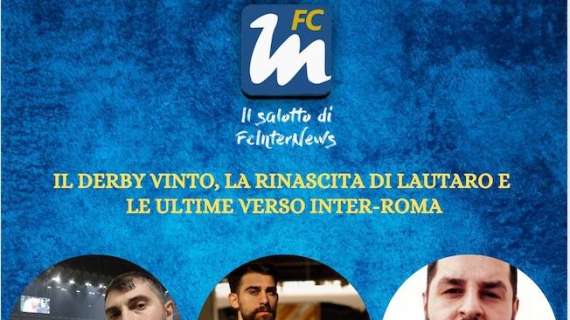 LIVE VIDEO - Il derby di coppa, la moviola e la partita contro la Roma nel 'Salotto di FcInterNews'