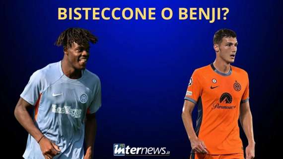 Contro il GENOA BISSECK o PAVARD: OGGI si può RINUNCIARE a BISTECCONE? 