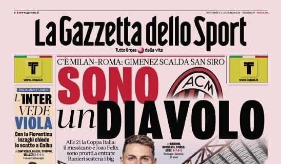 Prima GdS - L’Inter vede Viola. Tra domani e lunedì, con la Fiorentina Inzaghi chiede lo scatto a Calha