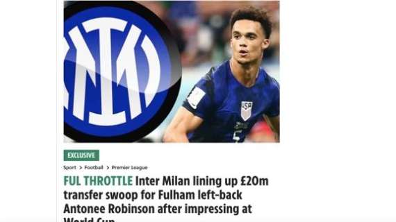 From Uk - Gosens via? L'Inter si fionda su Robinson: possibile offerta al Fulham, dal giocatore ok alla Serie A