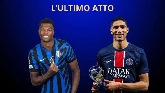 SOMMER vs DONNARUMMA, HAKIMI vs DUMFRIES. Si chiude il cerchio: PSG-INTER è la finale di CHAMPIONS