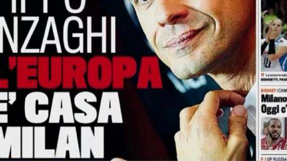 Prime pagine - Inzaghi: "L'Europa è casa Milan". Vialli: "Allegrissimo, zero errori". Juve su Mata, ciao Vidal