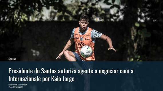 Il presidente del Santos autorizza un agente a trattare con l'Inter per Kaio Jorge: dal Brasile lettera ufficiale