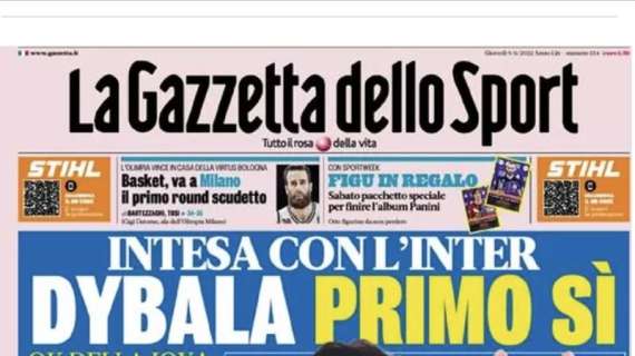 Prima GdS - Dybala, primo sì. Una settimana per la firma 