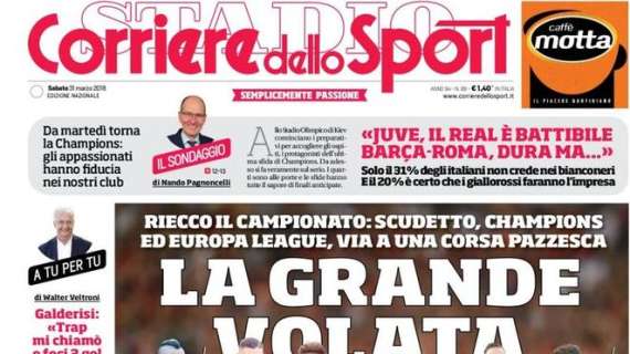 Prima pagina CdS - La grande volata. Spalletti carica Icardi