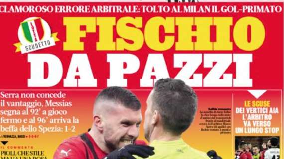 Prima GdS - Fischio da pazzi: tolto al Milan il gol-primato. Ora tutto dice Inter