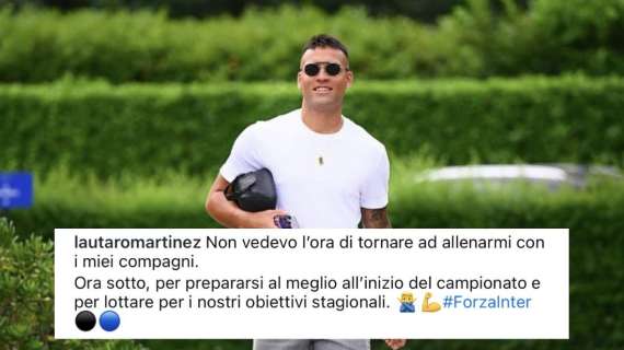 Lautaro è già carico: "Non vedevo l’ora di tornare dai miei compagni. Ora sotto per i nostri obiettivi"