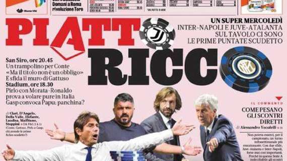 Prima GdS - Piatto ricco: Inter-Napoli e Juve-Atalanta le prime puntate scudetto